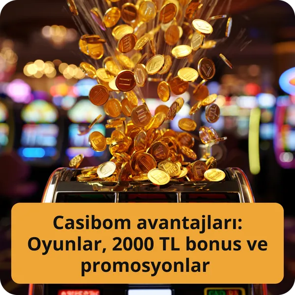 Casibom avantajları: Oyunlar, 2000 TL bonus ve promosyonlar